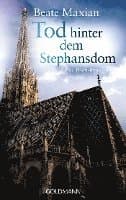 Omslag till boken Tod hinter dem Stephansdom av Beate Maxian