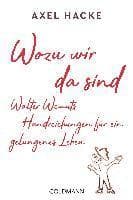 Wozu wir da sind. Walter Wemuts Handreichungen für ein gelungenes Leben