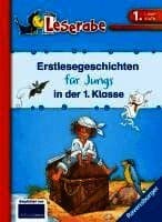 Erstlesegeschichten für Jungs in der 1. Klasse - Leserabe 1. Klasse - Erstlesebuch für Kinder ab 6 Jahren