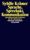 Sprache, Sprechakt, Kommunikation