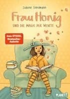 Frau Honig und die Magie der Worte