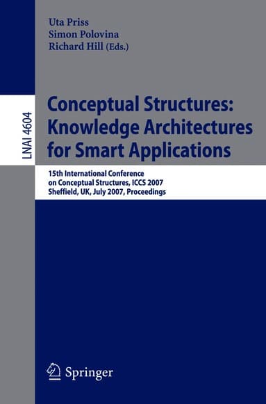 Conceptual Structures: Knowledge Architectures for Smart Applications