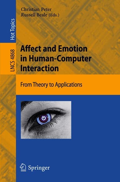 Affect and Emotion in Human-Computer Interaction