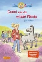 Conni Erzählbände 42: Conni und die wilden Pferde