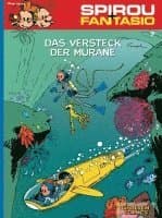 Spirou und Fantasio 07. Das Versteck der Muräne