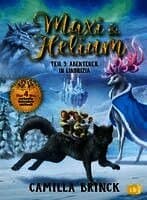 Maxi & Helium - Abenteuer in Lindrizia