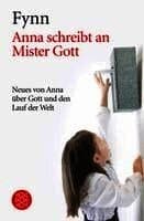 Anna schreibt an Mister Gott