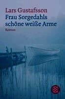 Frau Sorgedahls schöne weiße Arme