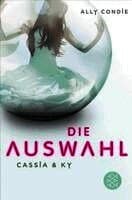 Cassia & Ky -- Die Auswahl
