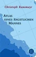 Atlas eines ängstlichen Mannes