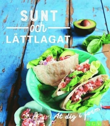 Sunt och lättlagat - ät dig i form