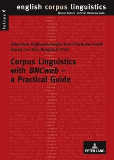 Corpus Linguistics with «BNCweb» - a Practical Guide