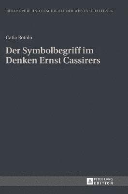 Symbolbegriff im Denken Ernst Cassirers