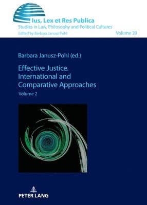 Omslag till boken Effective Justice. International and Comparative Approaches av Barbara Janusz-Pohl