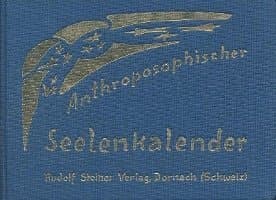 Anthroposophischer Seelenkalender. 52 Wochensprüche