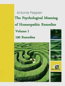 Psychological Meaning of Homeopathic Remedies
