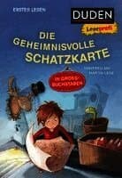 Duden Leseprofi - DIE GEHEIMNISVOLLE SCHATZKARTE, Erstes Lesen