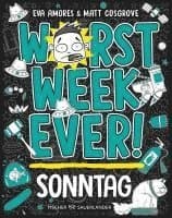 Worst Week Ever - Sonntag