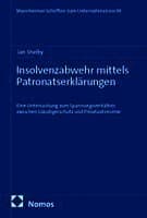 Insolvenzabwehr mittels Patronatserklärungen