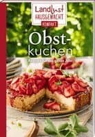 Landlust Hausgemacht: Obstkuchen