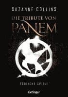 Omslag till boken Die Tribute von Panem 1. Tödliche Spiele av Suzanne Collins