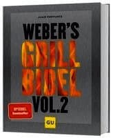 Weber's Grillbibel Vol. 2