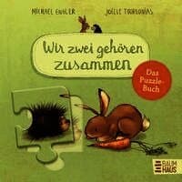 Wir zwei gehören zusammen - Das Puzzle-Buch