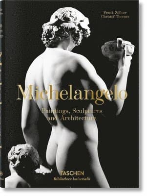 Michelangelo. Paintings, Sculptures and Architecture