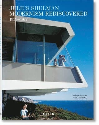 Julius Shulman. Modernism Rediscovered