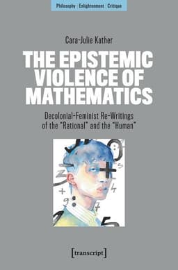 Epistemic Violence of Mathematics