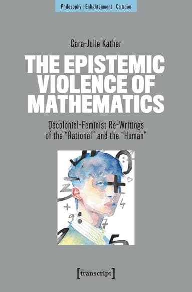Epistemic Violence of Mathematics