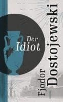 Omslag till boken Der Idiot av Fjodor Dostojewski