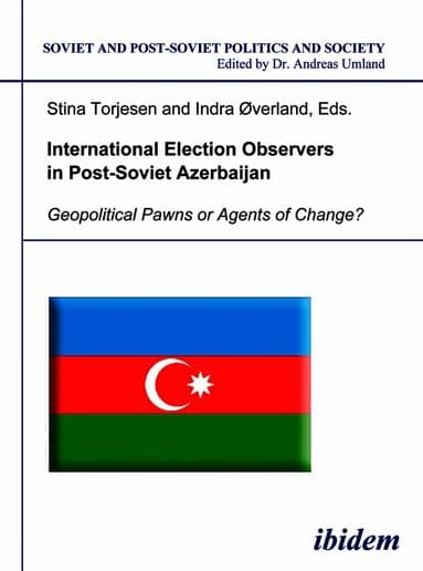 International Election Observers in Post-Soviet Azerbaijan