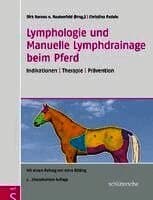 Lymphologie und Manuelle Lymphdrainage beim Pferd