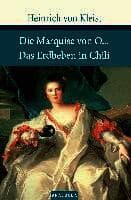 Die Marquise von O./Das Erdbeben von Chile
