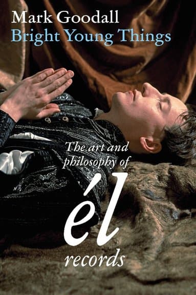 Omslag till boken Bright Young Things av Mark Goodall