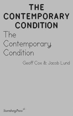 Contemporary Condition - Introductory Thoughts on Contemporaneity and Contemporary Art