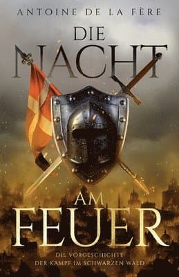 Nacht am Feuer - Die Vorgeschichte