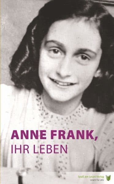 Anne Frank, ihr Leben