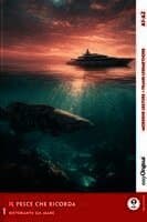 Il pesce che ricorda - Italienische Krimi-Lektüre A1-A2 (+ Audio-Online)