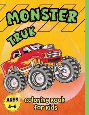 Monster Truck Coloring Book for Kids Ages 4-6
