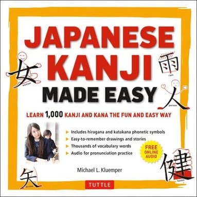 Japanese Kanji Made Easy