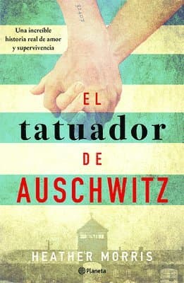 El Tatuador de Auschwitz (Novela) / The Tattooist of Auschwitz (Novel)