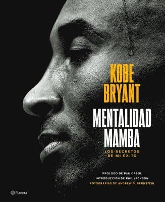 Mentalidad Mamba: Los Secretos de Mi Éxito / The Mamba Mentality