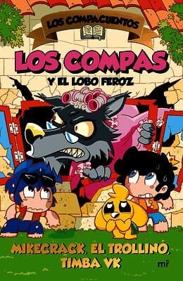 Compacuentos 3. Los Compas Y El Lobo Feroz / The Compacuentos 3. the Compas and the Big Bad Wolf