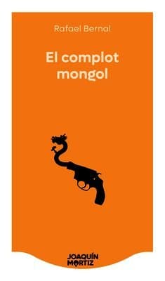El Complot Mongol (Novela Negra) / The Mongolian Conspiracy (Noir)