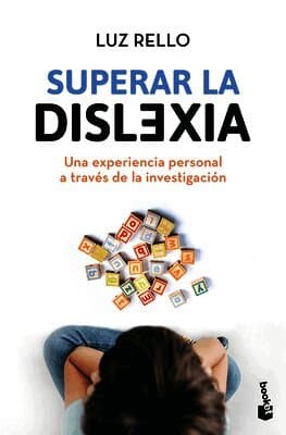 Superar La Dislexia: Una Experiencia Personal a Través de la Investigación / Overcoming Dyslexia: A Personal Experience Through Research