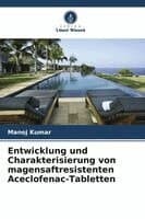 Entwicklung und Charakterisierung von magensaftresistenten Aceclofenac-Tabletten
