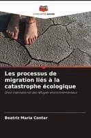 Les processus de migration liés à la catastrophe écologique