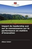 Impact du leadership axé sur la connaissance sur la performance en matière d'innovation